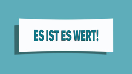 Es ist es wert (It's worth it) - A card isolated on light green background.