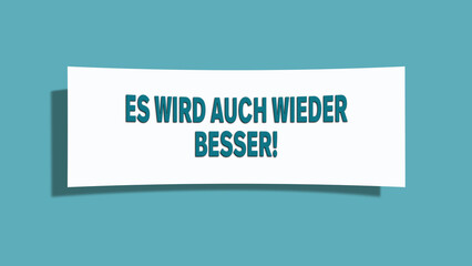 Es wird auch wieder besser (Things are getting better again) - A card isolated on light green background.