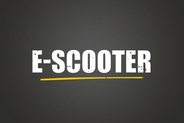 E-Scooter (E-scooters) - A blackboard with white text.
