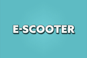 E-Scooter (E-scooters) - A turquoise banner illustration with white text.