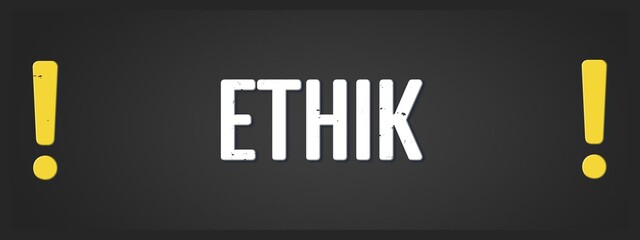 Ethik (ethics) - A blackboard illustration with white text.