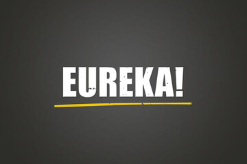 Eureka (Eureka) - A blackboard with white text.