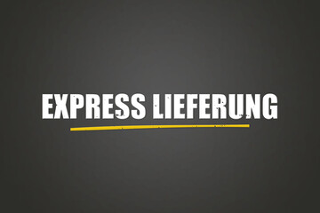 Express Lieferung (Express delivery) - A blackboard with white text.