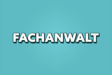 Fachanwalt (Specialist lawyer) - A turquoise banner illustration with white text.