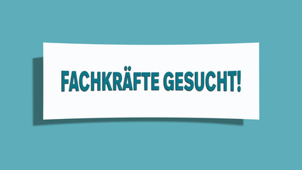 Fachkraefte gesucht (Skilled workers wanted) - A card isolated on light green background.