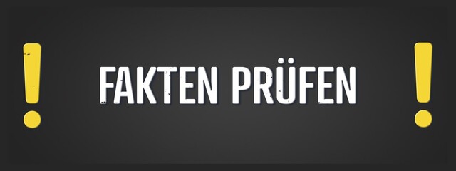 Fakten pruefen (Check facts) - A blackboard illustration with white text.