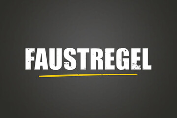 Faustregel (Rule of thumb) - A blackboard with white text.