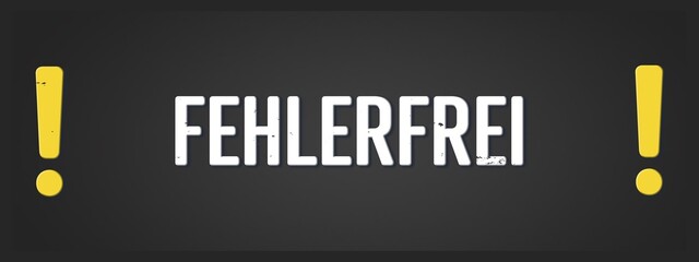 Fehlerfrei (Error free) - A blackboard illustration with white text.