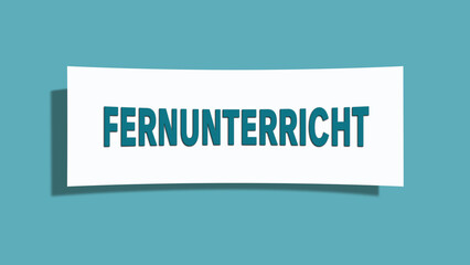 Fernunterricht (Distance learning) - A card isolated on light green background.