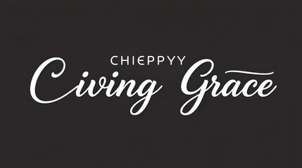 Obraz premium Modern Cursive Typography Text Of Christmas Gift Phrase Giving Grace