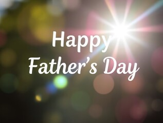 Happy Father's Day Greeting: A warm and heartfelt greeting for Father's Day, featuring the words "Happy Father's Day" in a simple yet elegant white font, set against a backdrop of soft.