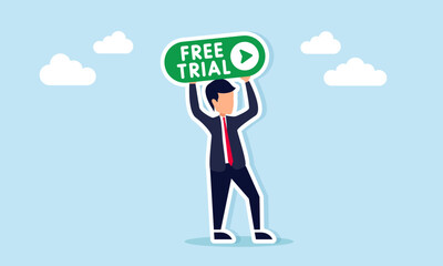 Businessman holding a sign that says free trial with an arrow, illustration of a call to action or campaign to try something