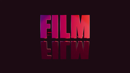 FILM text on black background. 3d render.