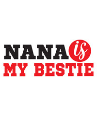Nana Svg Bundle, Nana Bundle Svg, Best Nana Ever Svg, Grandparents Svg, Nana Png Bundle, Nana Bundle, Png, Nana Life Svg, Nana Svg, Svg, Png, Nana Png, Favorite Nana Svg, Funny Nana Svg, Blessed Nana 