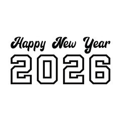 Happy New Year 2026 logo text design. Cover of business diary for 2026 with wishes. Black numbers Isolated on white background. Brochure design template, card, banner. Vector illustration