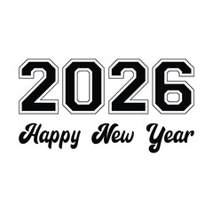 Happy New Year 2026 logo text design. Cover of business diary for 2026 with wishes. Black numbers Isolated on white background. Brochure design template, card, banner. Vector illustration