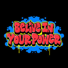 Vibrant street art graffiti featuring the inspiring quote 