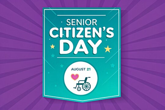 Celebrate Senior Citizen's Day August twenty-first with love and respect for elders