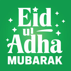 A simple typography of Eid Ul Adha Mubarak.