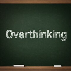 Obraz premium Overthinking on chalk board