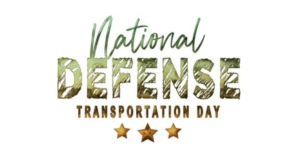National Defense Transportation Day Text Animation. Suitable for military or government event promotions, patriotic designs, and transportation themed projects.