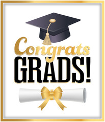 Sign Text for Graduation - Congrats Grads on White Background in Black and Gold Lettering