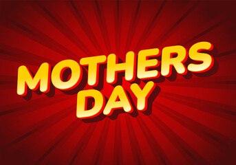 Mothers day. Smooth yellow gradient text with soft shadow and radial red burst background