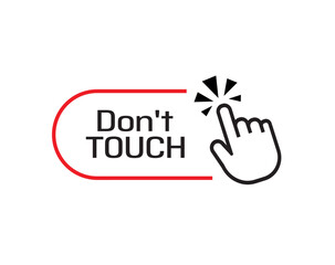don't touch sign 