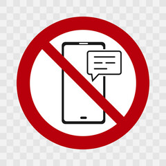 No mobile messaging allowed sign. Red prohibition sign overlaying an icon of a smartphone with a speech bubble. Vector sign on a checkered background, EPS10