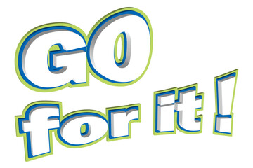 Go for it !
がんばれ！
よく目立つロゴマーク