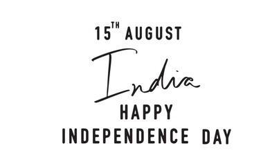15 th fiffteen day date august month india country national calligraphy hand written lettering script black color object happy independence day indian national freedom celebration 15th august month  © StreetOnCamara