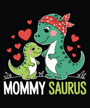 Mommy Saurus T Rex Dinosaur Mother's Day sublimation Family t-shirt design