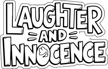 Laughter And Innocence Childish Design