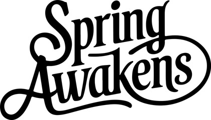 Spring Awakens Calligraphic Design
