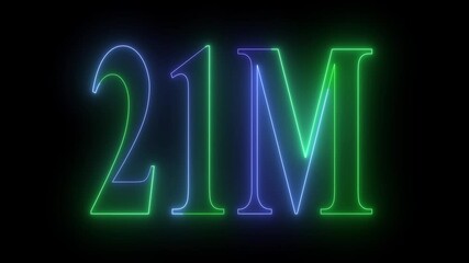 Neon 21m million neon glowing text animation 21M text animation on black background.