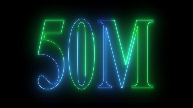 Neon 50m million neon glowing text animation 50M text animation on black background.