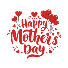 Mother’s Love Concept – Happy Mother’s Day Typography Vector
