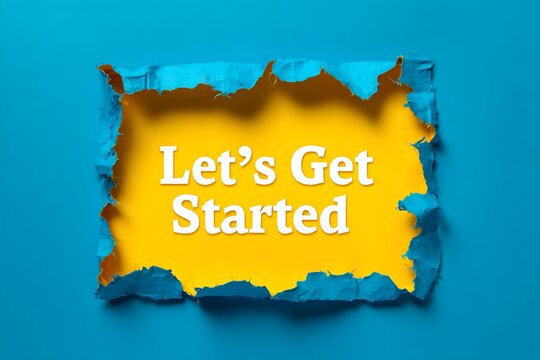 Lets Get Started Yellow and Blue Torn Paper Background