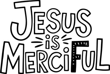 Jesus Is Merciful Hand Lettering