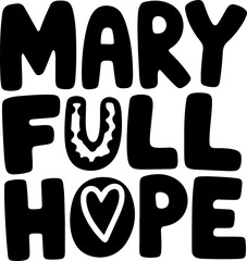 Obraz premium Mary Full Hope Horseshoe Heart Graphic