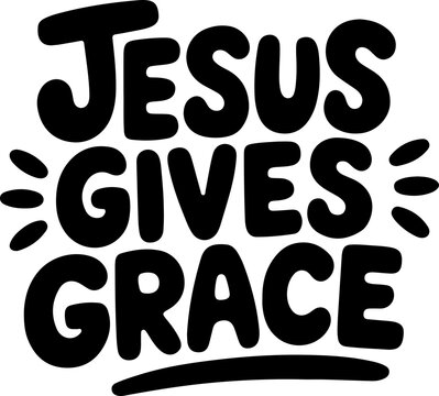 Jesus Gives Grace Christian Quote