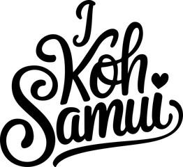 Obraz premium I Love Koh Samui Island