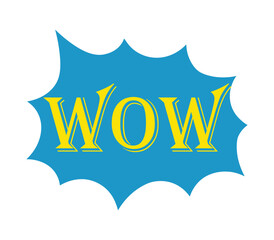 Yellow WOW text in a blue speech bubble, exclamation, surprise, comic book style.