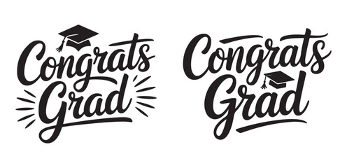 Congrats Grad t shirt design typography hand lettering, isolated on white background. Vector  illustration.