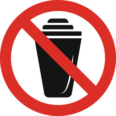 No Disposable Cups Allowed Sign