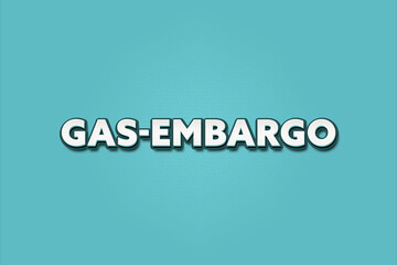 Gas-Embargo (Gas embargo) - A turquoise banner illustration with white text.