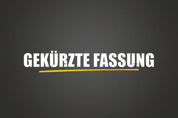 Gekuerzte Fassung (Shortened version) - A blackboard with white text.