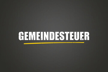 Gemeindesteuer (Council tax) - A blackboard with white text.