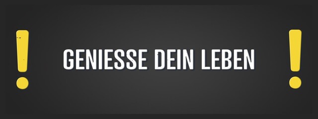 Geniesse dein Leben (Enjoy your life) - A blackboard illustration with white text.