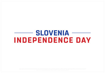 Slovenia Independence Day on a white background, Vector design of Independence Day of Slovenia, Typographic Design of Slovenia National Day, Flag typography of Slovenia